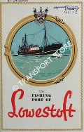 The Fishing Port of Lowestoft by Lowestoft Fishing Vessel Owners' Association Ltd.